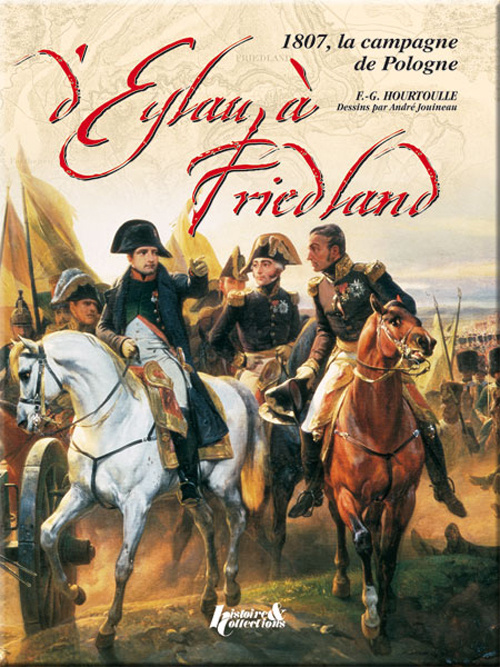 Книга Eylau-Friedland - la campagne de 1807 Hourtoulle