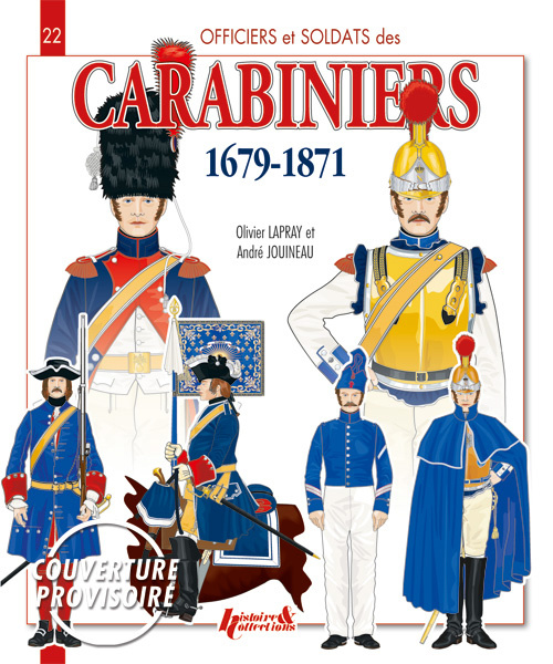 Kniha LES CARABINIERS 1679-1871 ANDRE JOUINEAU