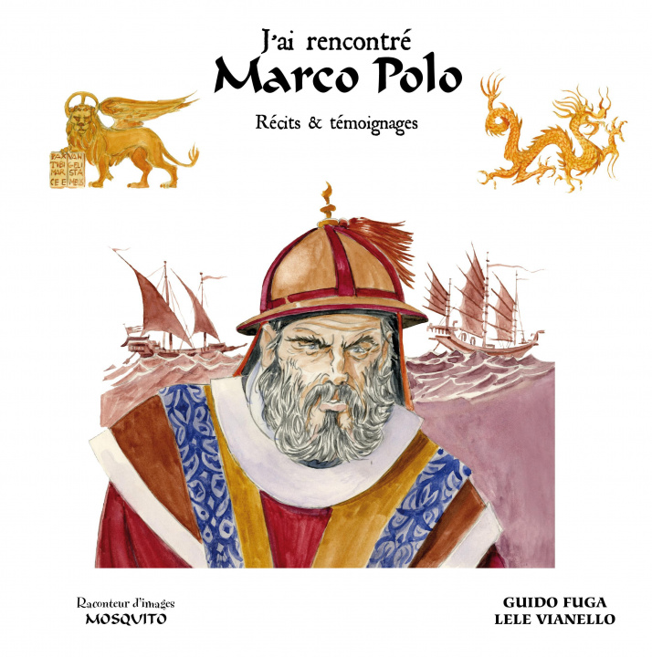 Kniha J'ai rencontré Marco Polo Guido Fuga