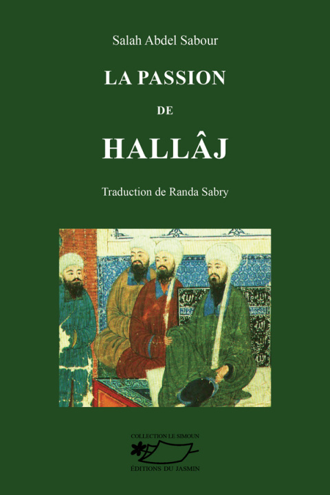 Carte La passion de Hallâj Sabour