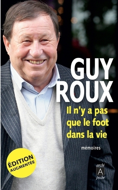 Kniha Il n'y a pas que le foot dans la vie Guy Roux
