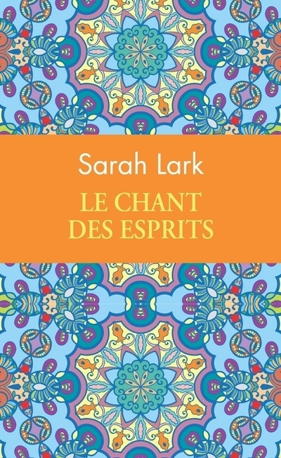 Kniha Le chant des esprits Sarah Lark