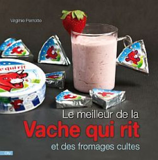 Buch Le meilleur de la vache qui rit et des fromages cultes PERROTTE-V