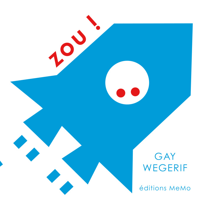 Book ZOU ! Gay WEGERIF