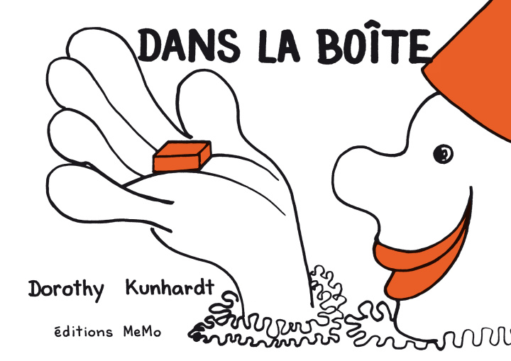 Knjiga DANS LA BOITE Dorothy KUNHARDT