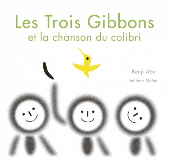 Könyv LES TROIS GIBBONS ET LA CHANSON DU COLIBRI Kenji ABE