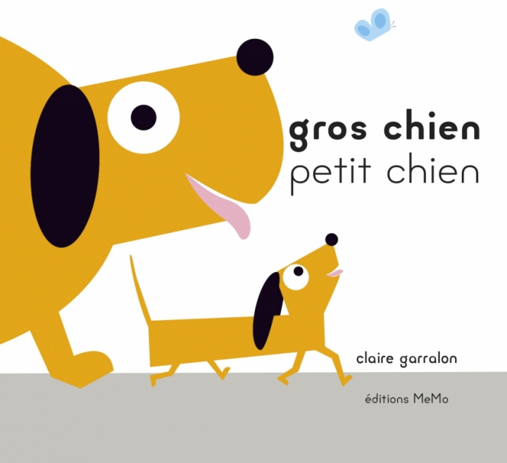 Kniha Gros chien petit chien Claire GARRALON