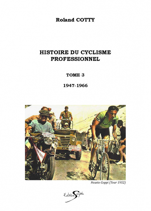 Kniha HISTOIRE DU CYCLISME PROFESSIONNEL - TOME 3 ROLAND