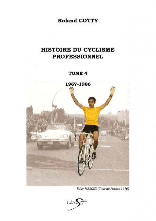 Książka HISTOIRE DU CYCLISME PROFESSIONNEL TOME 4 ROLAND