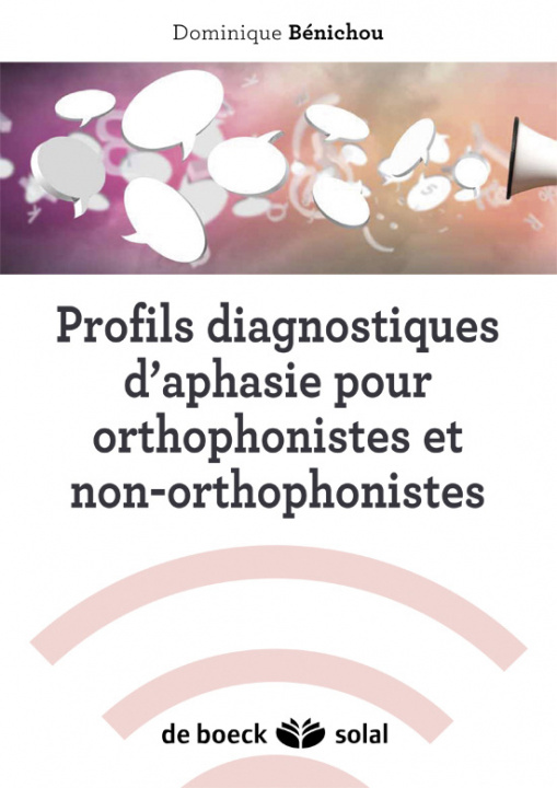 Kniha Profils diagnostiques d'aphasie pour orthophonistes et non-orthophonistes BÉNICHOU