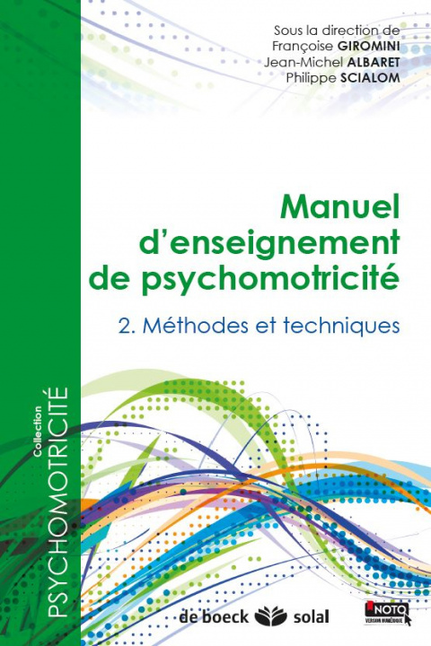Carte Manuel d'enseignement de psychomotricité - Tome 2 : Méthodes et techniques ALBARET