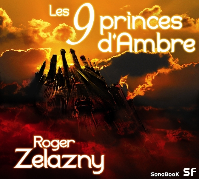 Digital LES 9 PRINCES D'AMBRE livre audio ZELAZNY