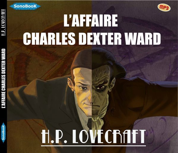 Digital L'AFFAIRE CHARLES DEXTER WARD livre audio LOVECRAFT