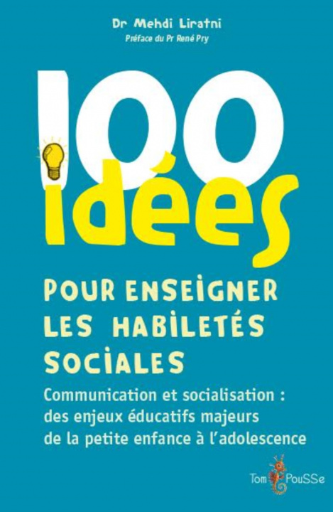 Kniha 100 IDEES POUR ENSEIGNER LES HABILETES SOCIALES LIRATNI MEHDI