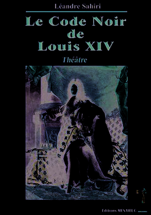 Boek Le code noir de Louis XIV Léandre