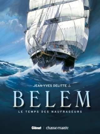 Kniha Le Belem - Tome 01 Jean-Yves Delitte