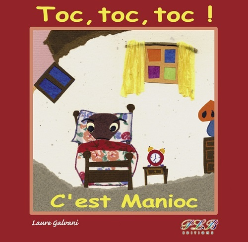 Knjiga TOC TOC TOC C'EST MANIOC GALVANI LAURE