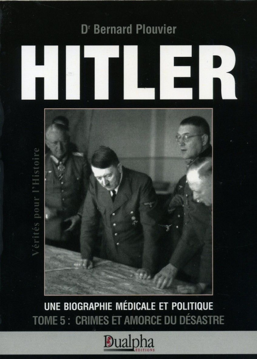 Kniha Hitler tv Bernard Plouvier