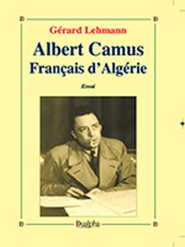 Kniha Albert camus francais d'algerie Lehmann