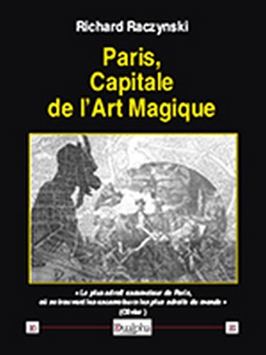 Buch Paris, capitale de l'art magique Raczynski