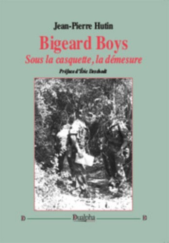 Book Bigeard boys. sous la casquette, la demesure Hutin