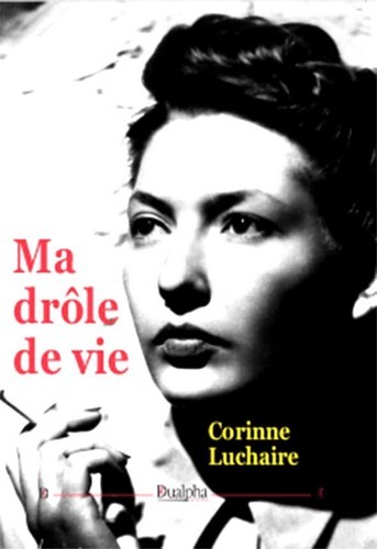Книга Ma drôle de vie Luchaire