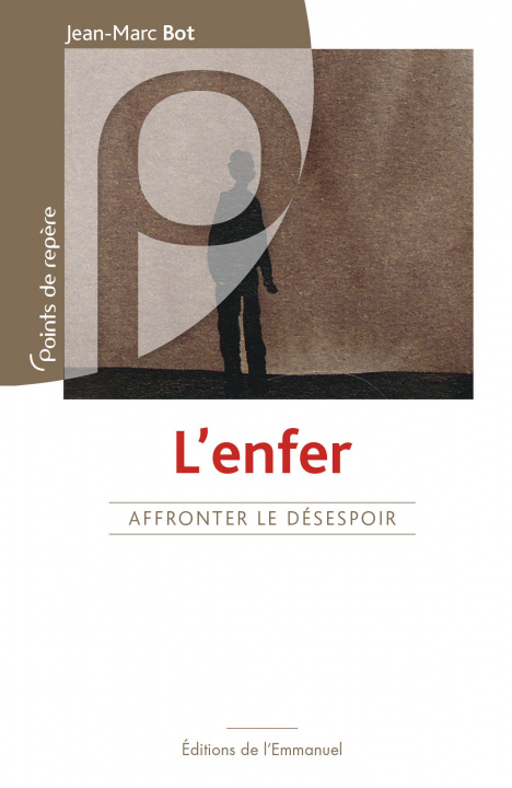 Knjiga L'Enfer, affronter le désespoir Bot