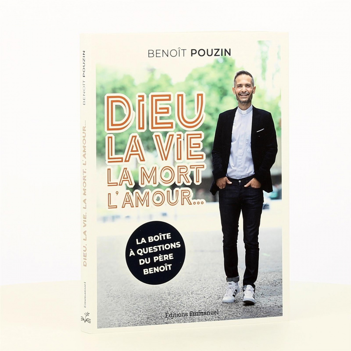 Knjiga Dieu, la vie, la mort, l'amour... BENOIT POUZIN