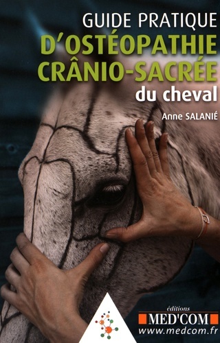 Könyv GUIDE PRATIQUE D OSTEOPATHIE CRANIO-SACRE DU CHEVAL Salanié