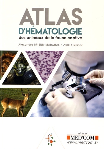 Knjiga ATLAS D HEMATOLOGIE DES ANIMAUX DE LA FAUNE CAPTIVE Didou