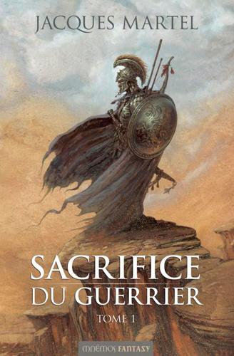Kniha Sacrifice du guerrier tome 1 Jacques Martel
