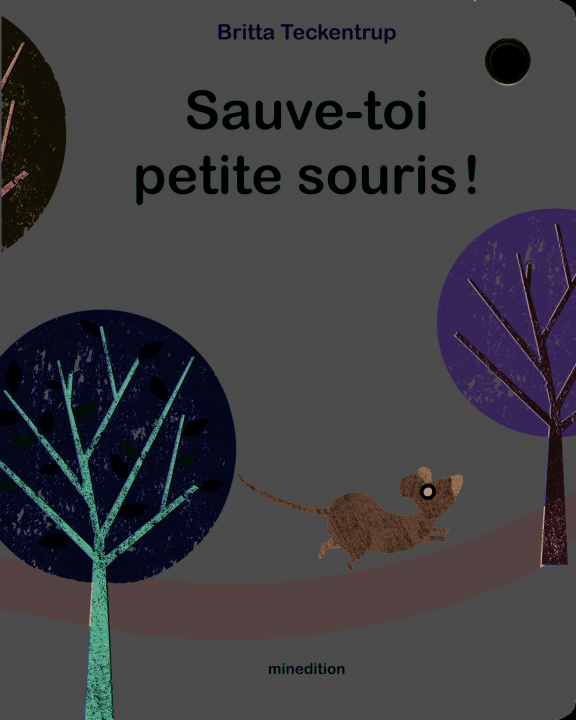 Knjiga Sauve-toi petite souris ! Teckentrup
