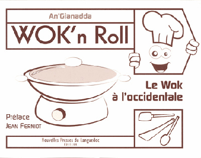 Kniha Wok'n roll - le wok à l'occidentale An'Gianadda
