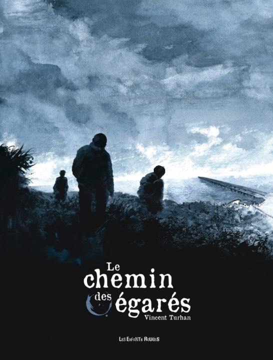 Knjiga LE CHEMIN DES EGARES Vincent TURHAN