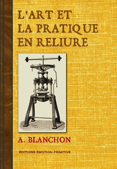 Könyv L'art et la pratique en reliure Blanchon