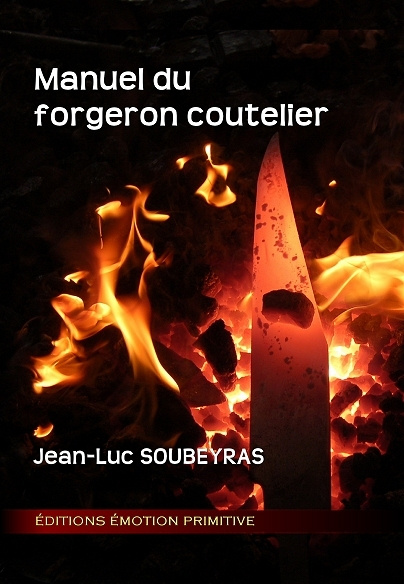 Book Manuel du Forgeron coutelier Luc Soubeyras