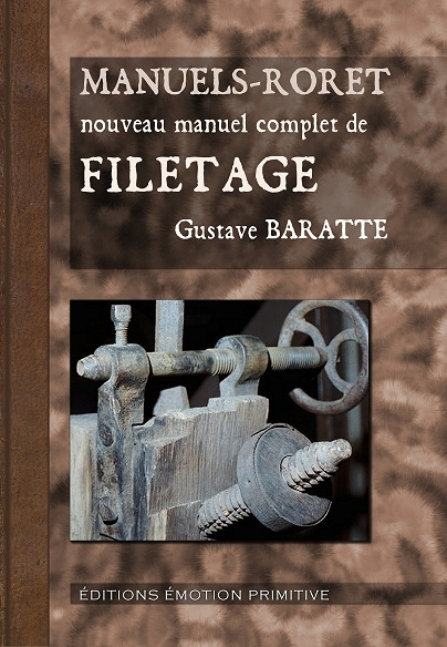 Knjiga Nouveau manuel complet de filetage Baratte