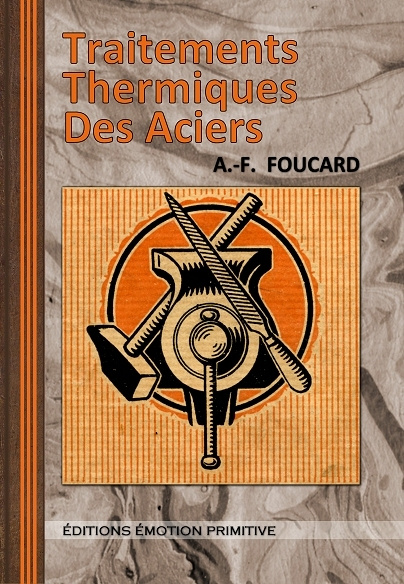 Kniha Traitements thermiques des aciers Foucard