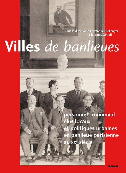 Książka Villes de banlieue. Personnel communal et politiques municipales en région parisienne au XXe siècle Emmanuel Bellanger