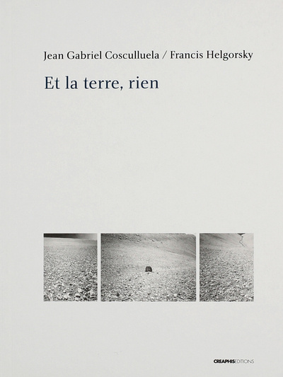 Knjiga Et la terre rien Jean Gabriel Cosculluela