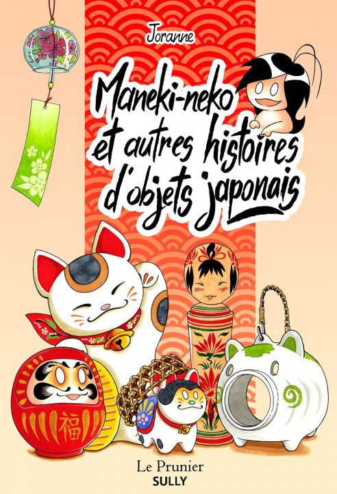 Kniha Maneki-Neko et autres histoires d'objets japonais JORANNE