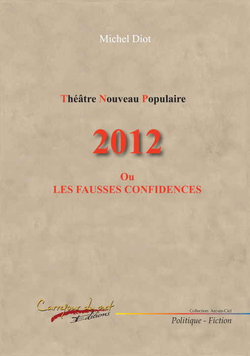 Carte 2012 ou les fausses confidences Diot