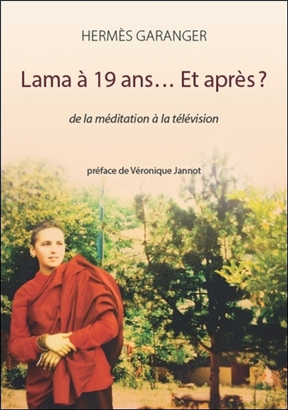 Kniha Lama à 19 ans... Et après ? De la méditation à la télévision Garanger