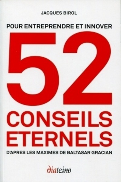 Knjiga 52 conseils éternels pour entreprendre et innover Jacques Birol