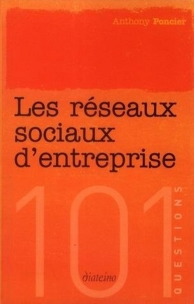Knjiga Les réseaux sociaux d'entreprise Anthony Poncier