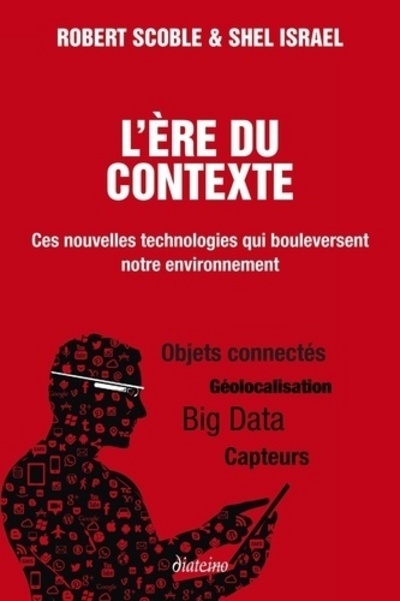 Book L'ère du contexte Robert Scoble