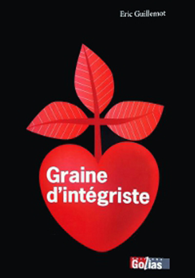 Knjiga Graine  d'intégriste - essai Guillemot