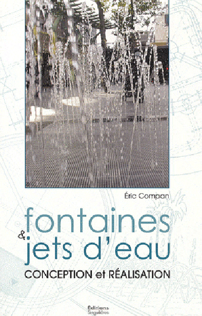 Knjiga Fontaines & jets d'eau - conception et réalisation Compan