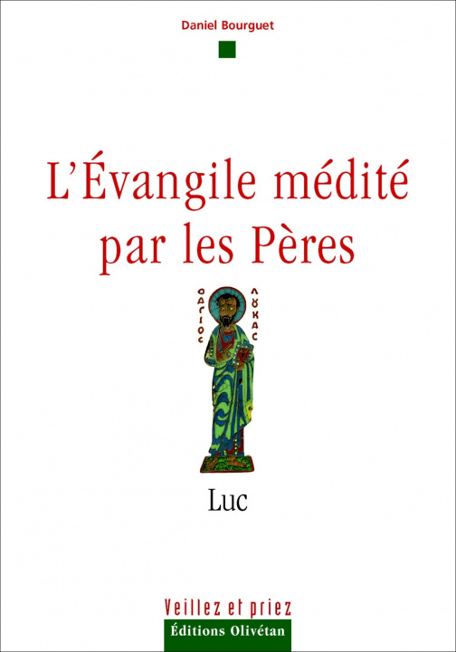 Knjiga L'Evangile médité par les Pères - Luc Bourguet