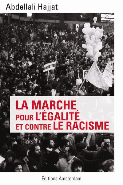 Buch La Marche Pour l'Egalite et Contre le Racisme Abdellali Hajjat